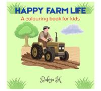 Happy Farm Life: A Colouring Book for Kids