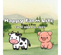 Happy Farm Life: Cute Bold & Easy