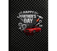 Happy Father’s Day Carbon Fiber Notebook - 120-Page College-Ruled pages: Matte Finish | Masculine Gear & Car Theme | for Dad, Husband, or Grandpa