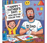 Happy Father’s Day! Now Help Me Color This