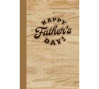 Happy Fathers Day - 100-Page Wooden-Style Journal (6×9 Matte Paperback)