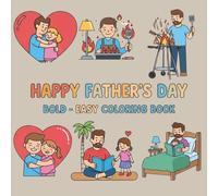 Happy Father's Day Coloring Book for Kids: A Bold and Simple Coloring Book for Children Ages 3-8 | Perfect Gift for Father's Day,