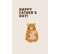 happy father's day cute adorable bear notebooks journaling gifts lined journal for writing and journal for women men school office; numbered sheets ... supplies logbook ruled- sheets notebook