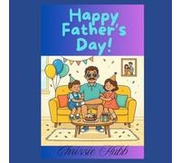 Happy Father's Day: Father's Day (Celebrations Around The Year (Children))