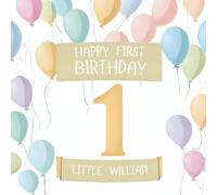Happy First Birthday, Little William (the perfect personalized first birthday book for little baby William)