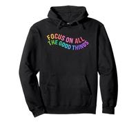 Happy Focus On All The Good Things Rainbow Sudadera con Capucha