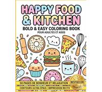 HAPPY FOOD & KITCHEN Bold & Easy Coloring Book pour adultes et ados: 50 pages simples et mignonnes pour adultes et ados