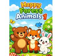 Happy Forest Animals 1: Children's Coloring Book