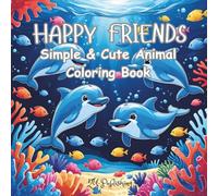 Happy Friends: Simple & Cute Animal Coloring Book