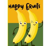 Happy fruits"super simple coloring book ": bold outline coloring book for age group 1-5 years
