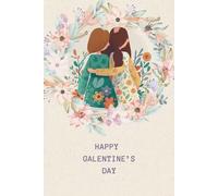 Happy Galentine’s Day Notebook: An Amazing Journal for Best Friends | The Perfect Gift for a Friend