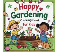 Happy Gardening Coloring Book For Kids