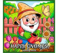 Happy Gnomes: Cozy Coloring Book for Relaxing and Stress Relief