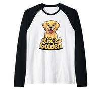 Happy Golden Retriever Dog Lover Puppy Owners Life is Golden Camiseta Manga Raglan