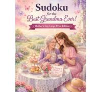 Happy (Grand) Mother's Day Large Print Sudoku: A Loving Mother's Day Gift From Her Grandchildren (Puzzle Books For Mom or Grandma)