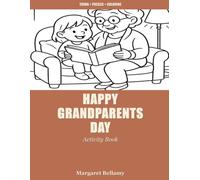 Happy Grandparents' Day Activity Book: Trivia, Memory Prompts, Coloring Pages, Word Searches and More to Share Between Generations