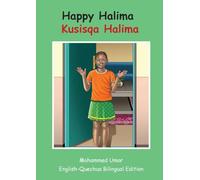 Happy Halima: English - Quechua Bilingual Edition