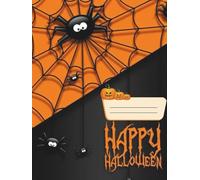 Happy Halloween: A Notebook for Doodles, Ideas & Trick-or-Treat Notes