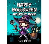 Happy Halloween Activity Book for Kids Ages 5-8 Years Old: This Activity Book Is Spooky and Fun Coloring, Dot Marker, Dot to Dot, How to Draw, Shadow ... Answer, Halloween I Spy, and Cut Paste Shape