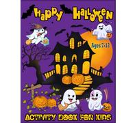 Happy Halloween Activity Book for Kids Ages 7-12: Fun Coloring Pages, Mazes, Word Search, Dot to Dot, Word Scrambles, Jokes, Puzzles, Games and More | Creative Halloween Gift for Boys and Girls