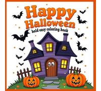 Happy Halloween bold and easy coloring book: Halloween Coloring Fun for Kids Ages 6-10