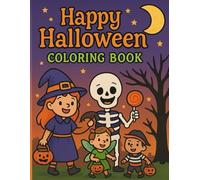 Happy Halloween Coloring Book: 20 Fun and Friendly Halloween Coloring Pages for Kids - Pumpkins, Ghosts, Witches, and Trick-or-Treat Fun!