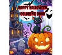 Happy Halloween Coloring Book For Ages 2-8: A Spooky and Fun Coloring Adventure for Kids