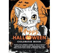Happy Halloween Coloring Book: For children ages 3 to 6 with simple and easy designs for relaxation and stress relief