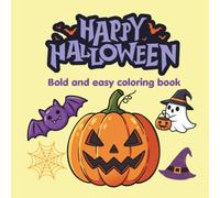 Happy Halloween: Coloring book for kids , bold and easy , 40 coloring pages , 8.5×8.5 in.