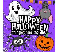 Happy Halloween Coloring Book for Kids: Easy Halloween Coloring Book for Toddlers, Preschool, and Kids Ages 3-6