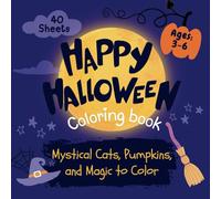 Happy Halloween Coloring Book for Kids: Simple And Easy Halloween-Themed Coloring Pages For Preschool Children Ages 3-6