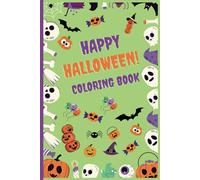 Happy Halloween! Coloring Book: For Kids to have fun and gift their friends