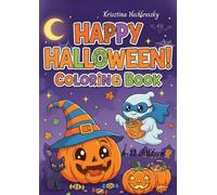 HAPPY HALLOWEEN: COLORING FOR CHILDREN 6-12 YEARS OLD