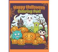 Happy Halloween Coloring Fun: A fun Halloween coloring book for kids