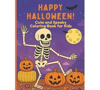 HAPPY HALLOWEEN!: Cute and Spooky Coloring Book for Kids