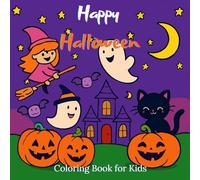 HAPPY HALLOWEEN: Cute & Spooky Coloring Book for Kids