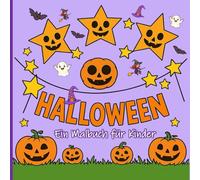 Happy Halloween: Ein Malbuch für Kinder ab 4 Jahren