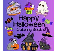 Happy Halloween: Fun and Cute Halloween Coloring Book for Kids