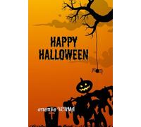 Happy Halloween: Halloween Journal