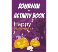 HAPPY HALLOWEEN: JOURNAL & ACTIVITY BOOK