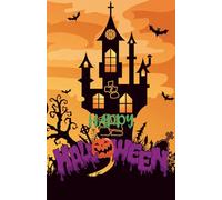 Happy Halloween Notebook - Spooky Notes for Ghouls & Goblins: 120 Pages, 60 sheets, Personalized Paperback, Unique Gift for Birthdays & Any Occasion, 5.5x8.5 in