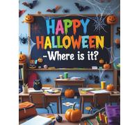 Happy Halloween - Where is it?: Spooky classroom notebook with pumpkins, spiders, and Halloween vibes