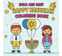 Happy Hanukkah Bold and Easy Coloring Book: 76 Fun Tracing & Coloring Pages for Kids | Celebrate the Festival of Lights with Holiday Activities (Color & Explore Series)