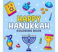 Happy Hanukkah Coloring Book: Celebrate the Festival of Lights with Candles, Gelt, Menorah and More - A Fun and Festive Activity Book for Kids, Jewish ... Girls | A Perfect Hanukkah Gift for Children