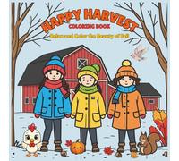 Happy Harvest Coloring Book: Relax and Color the Beauty of Fall