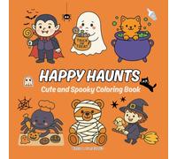 Happy Haunts: Bold & Easy Halloween Coloring Book for Adults and Kids - Fun Spooky Designs for Relaxation and Stress Relief: halloween coloring pages ... fun scary cute monster easy coloring adults