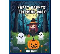 Happy Haunts Coloring Book - Easy Coloring Book for Ages 3-6