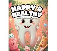 Happy & Healthy, The Coloring Book [for kids]