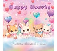 Happy Hearts: A Valentine coloring book for all ages