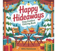 Happy Hideaways: Cozy Comfort Coloring Book | Simple & Easy Relaxing Scenes for Adults | Stress Relief with Bold Line Art Indoor Designs